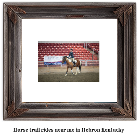 horse trail rides near me in Hebron, Kentucky